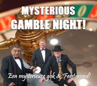 Mysterious Gamble Night Castricum!